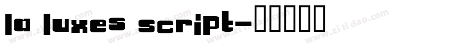 La Luxes Script字体转换